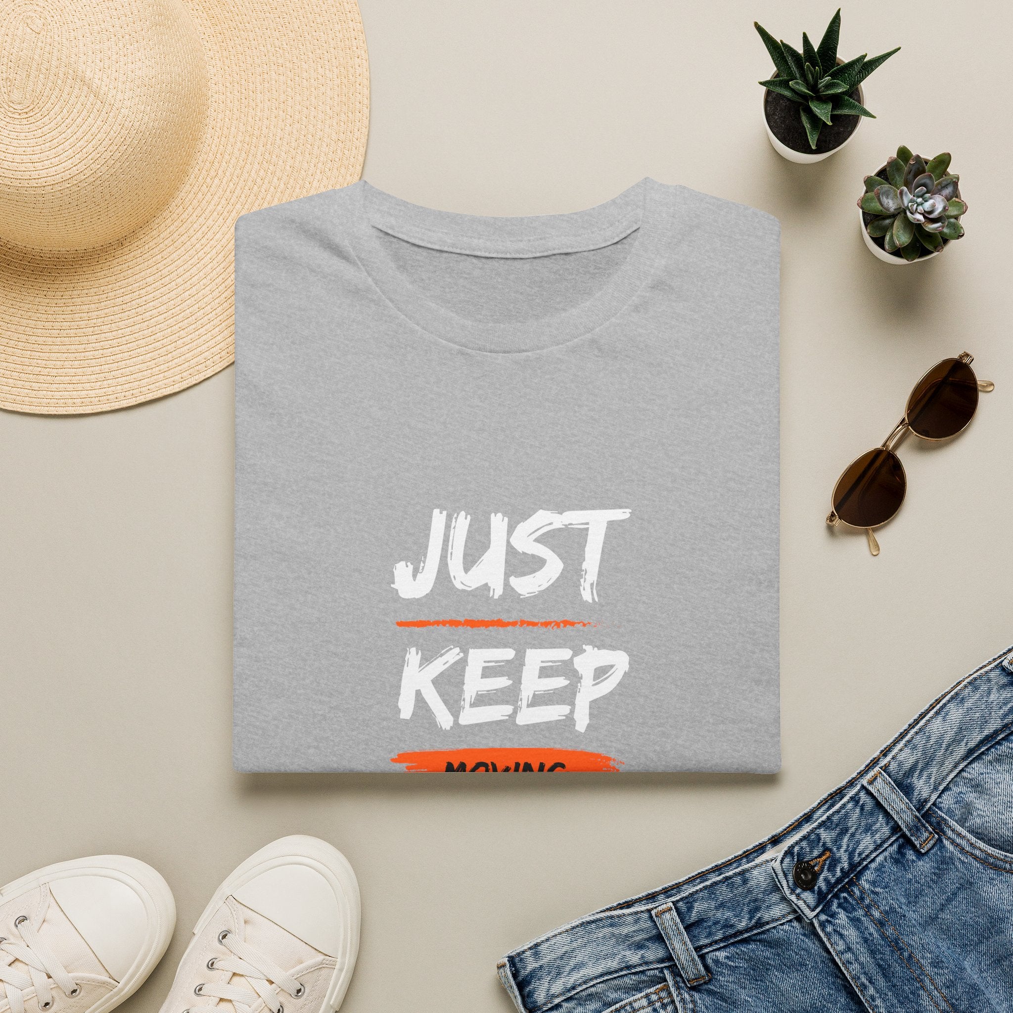 Just Keep Moving Forward T-shirt
