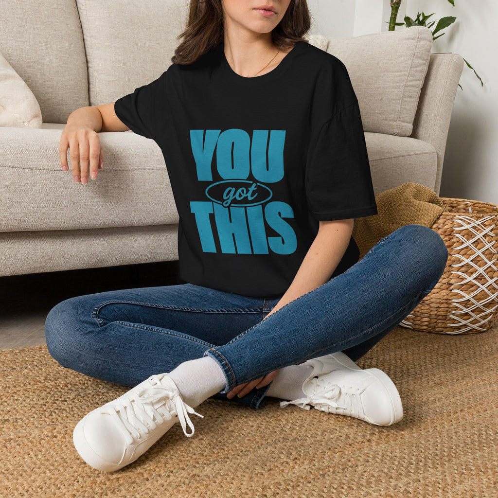 You Got This T‑shirt