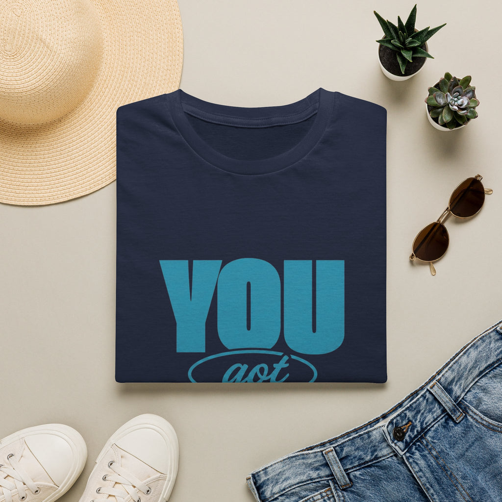 You Got This T‑shirt