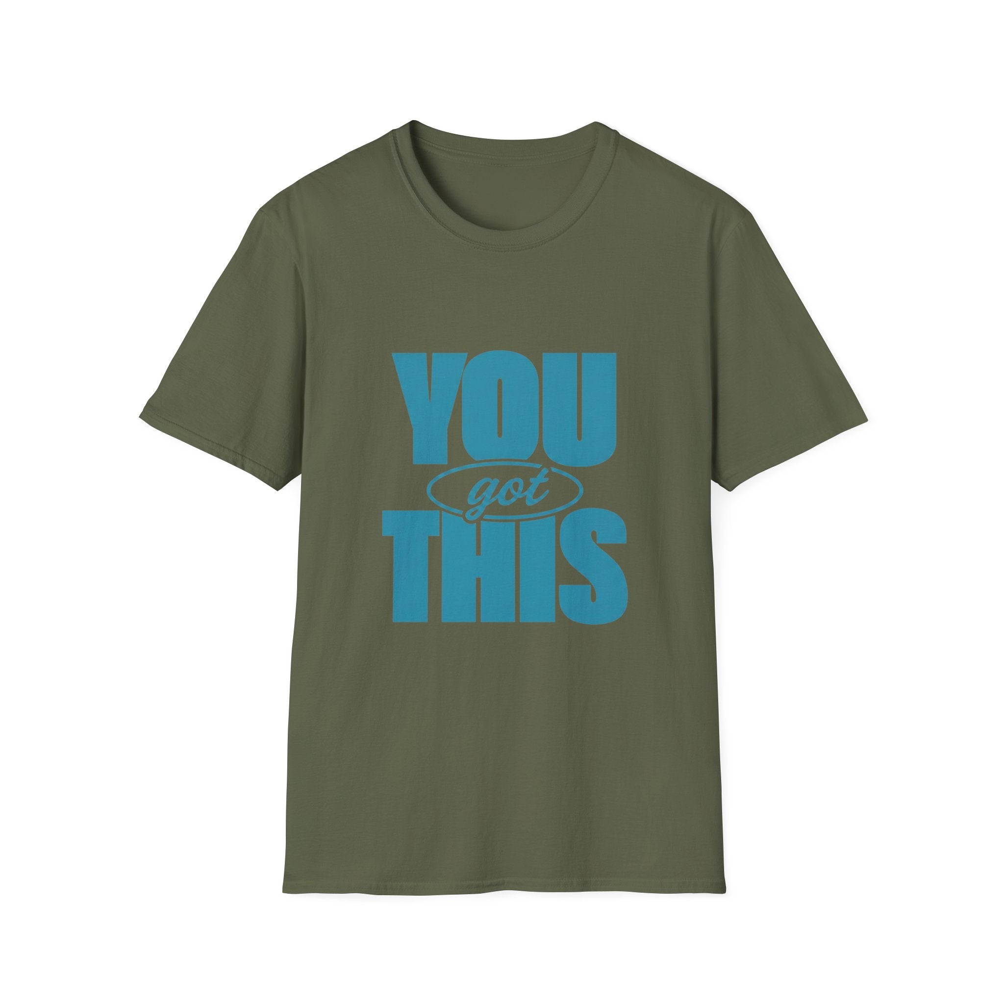 You Got This T‑shirt