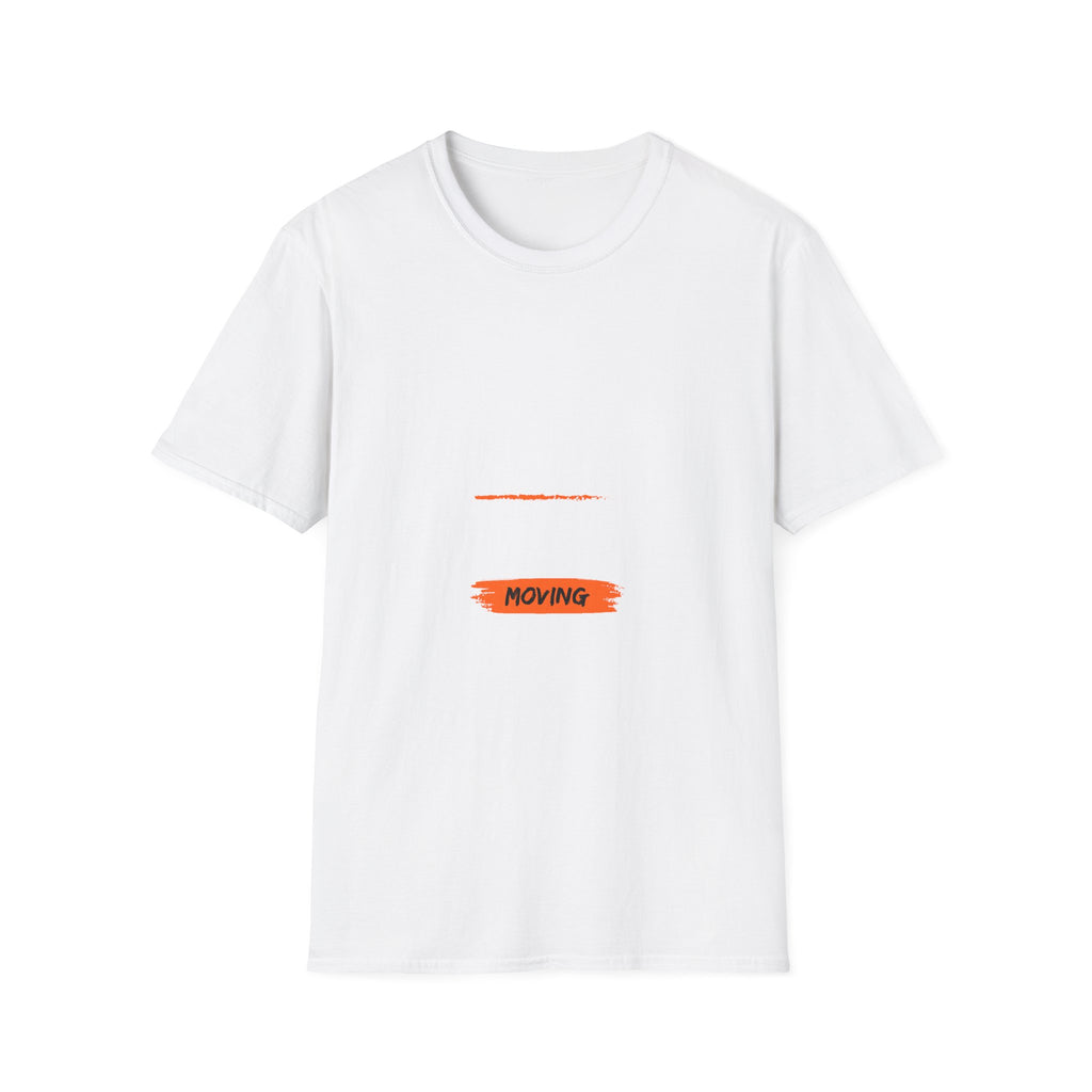 Just Keep Moving Forward T-shirt