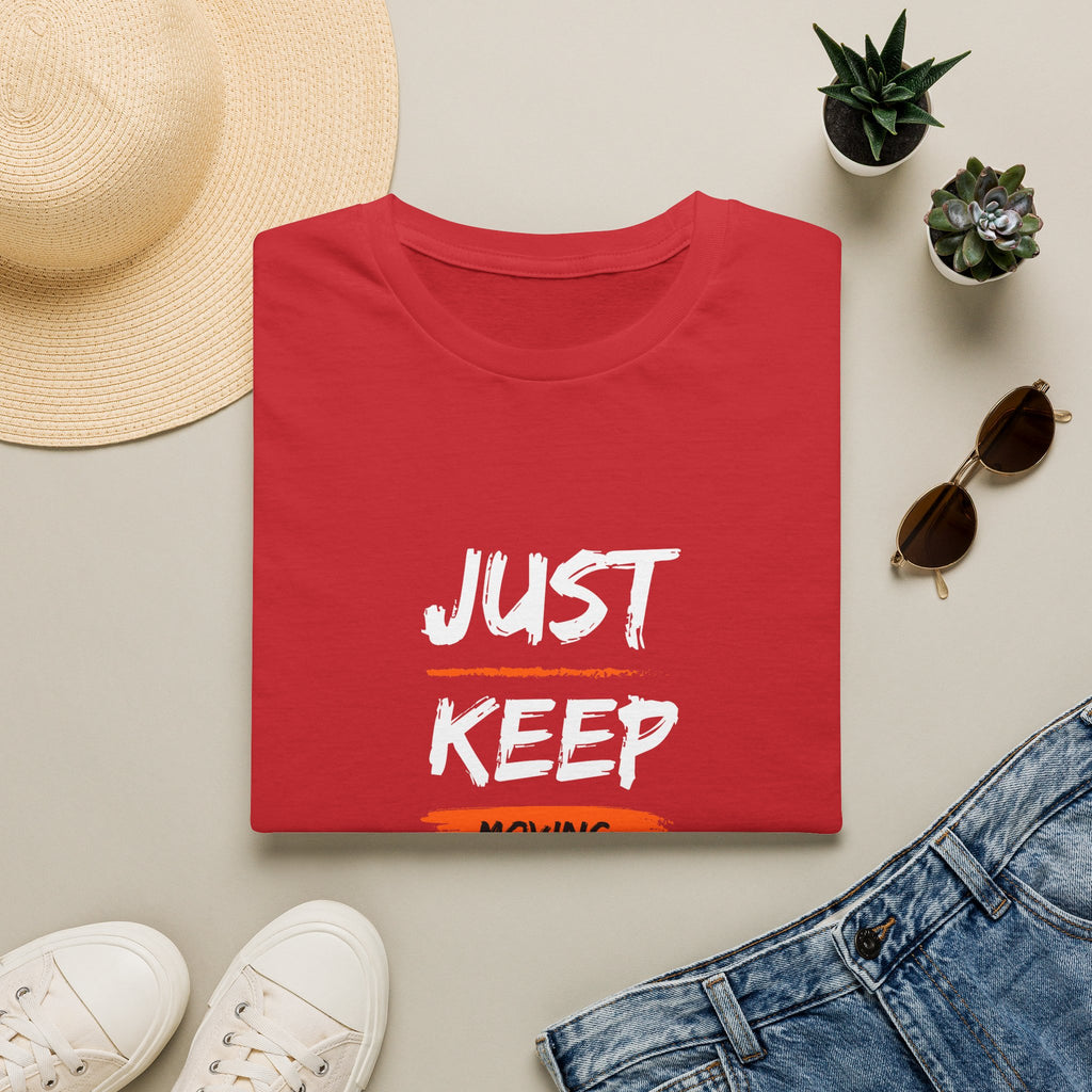 Just Keep Moving Forward T-shirt